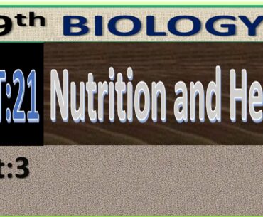 3) 9th Biology Unit: 21 Nutrition and health (Water-soluble Vitamins)