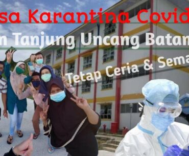 Menjalani Masa Karantina Covid-19 di Rusun Tanjung Uncang Batam