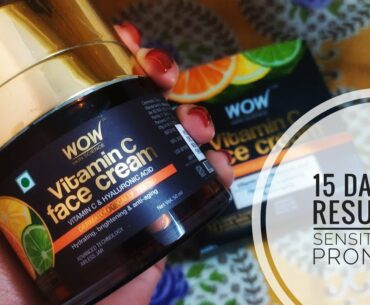 *New* Wow Vitamin C face cream | 15 days live results on sensitive acne prone skin | Detailed review