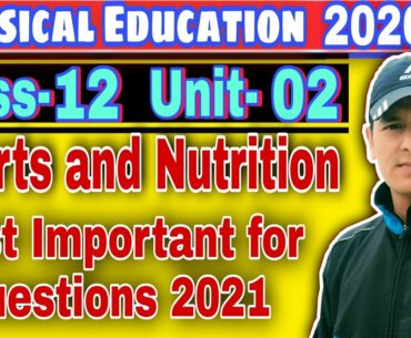 Sports and Nutrition Class 12 Unit 2 Important Questions || Physical Education Class 12 Chapter 2