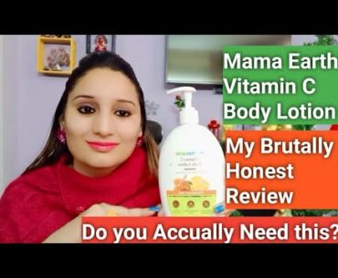 Mama Earth Vitamin C Body lotion My Brutally Honest Opinion on this Product