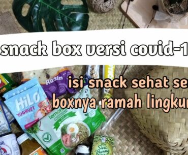 snack box versi pandemi covid-19 |  snack box kekinian | snack healthy | ide diy back to natur