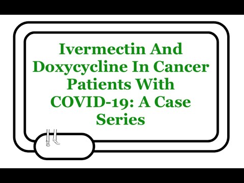 Ivermectin And Doxycycline Combination Therapy In Cancer Patients With COVID-19: A Case Series