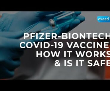 Pfizer-BioNTec COVID-19 Vaccine: How it Works and Is it Safe?