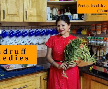 Getting Rid Of DANDRUFF (Tamil) | Pretty Healthy With Preetha