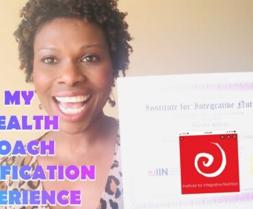 MY HEALTH COACH CERTFICATION EXPERIENCE | NSTITUTE of INTEGRATED NUTRITION (REVIEW )