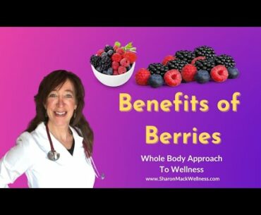 Why Berries are Healthy