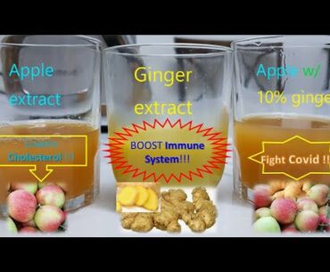 Apple-Ginger juice  for immune system boosting & fight against Covid-19