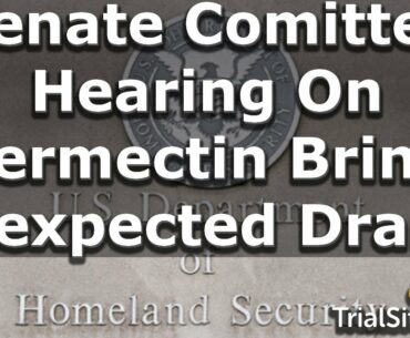 Beyond The Roundup | Senate Committee Hearing On Ivermectin Brings Unexpected Drama