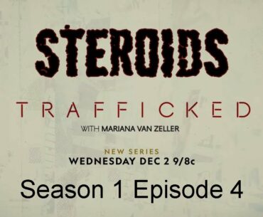 Trafficked - Steroids - Season 1 Episode 4 - Tony Huge - Enhanced Athlete - National Geographic
