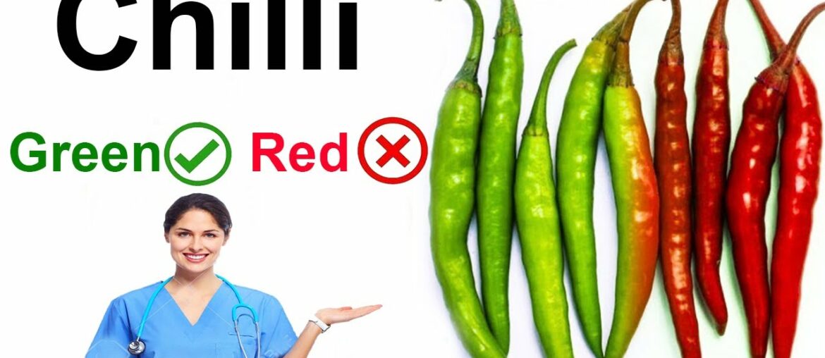 What happens in the body If You eating green chillies & Red chillies