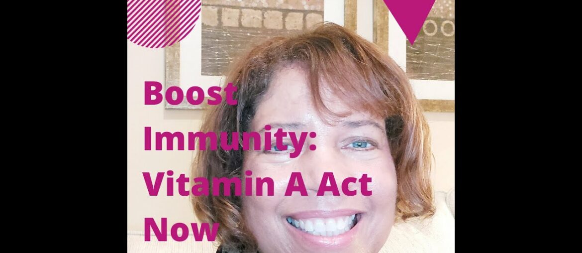 Boost Immunity: Vitamin A Act Now