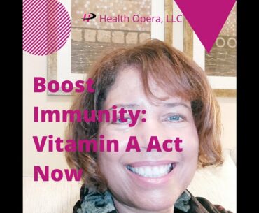 Boost Immunity: Vitamin A Act Now