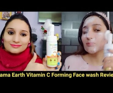 Mama Earth Vitamin C Forming Face wash Review with Demo