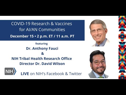 COVID-19 Research & Vaccines for AI/AN Communities featuring Dr. Anthony Fauci and Dr. David Wilson