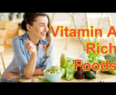 Top 10 Best Vitamin A Rich Foods