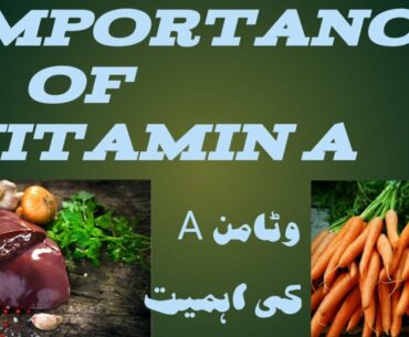 Importance OF Vitamin A, What Is Vitamin A, Properties Of Vitamin A,