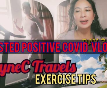 My Covid Journey Vlog 3 | ShyneC Travels Fight for Covid | Day to Day Vlog | EXERCISE TIPS