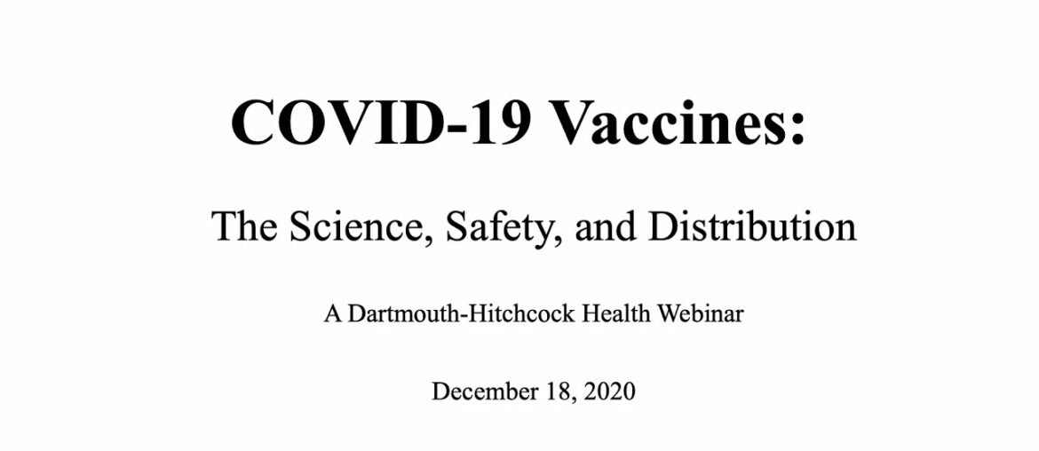 COVID-19 Vaccines: Science, Safety, Efficacy and Distribution: Grand Rounds, Part One