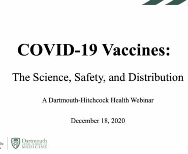 COVID-19 Vaccines: Science, Safety, Efficacy and Distribution: Grand Rounds, Part One