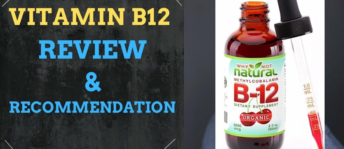 VITAMIN B12 AMAZON REVIEW || LIQUID SUBLINGUAL WHY NOT NATURAL VITAMIN B12 || IT WORKED!