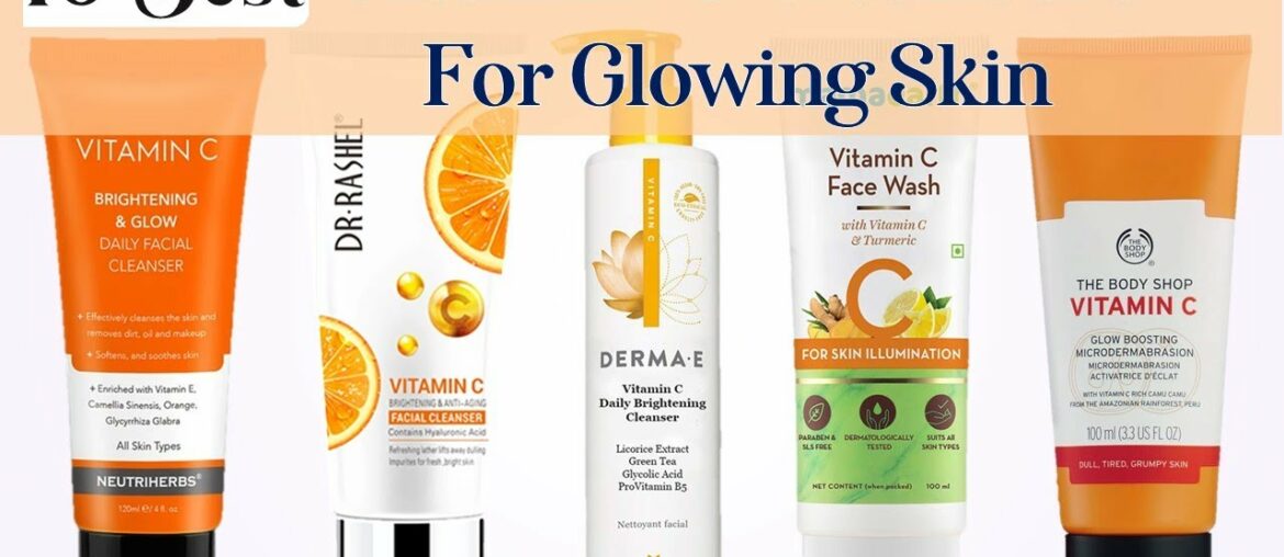 10 Best Vitamin C Cleansers & Face washes For Glowing Skin In Sri Lanka With Price | Glamler