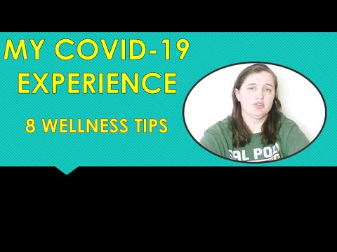 My Covid-19 Experience | 8 Wellness Tips