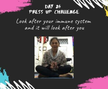 Day 26 Press Up Challenge   Look After Your Immune System And It Will Look After You