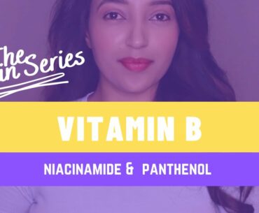 The Vitamin Series | Vitamin B, B3, Niacinamide, Panthenol | hyperpigmentation | Askalite Formula