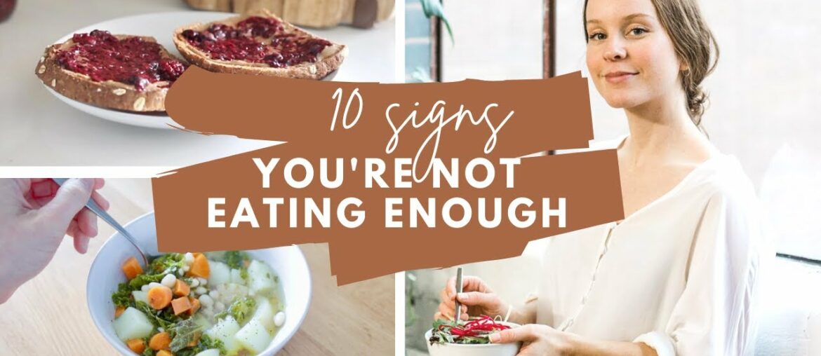 10 Signs You're Not Eating Enough