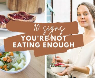 10 Signs You're Not Eating Enough