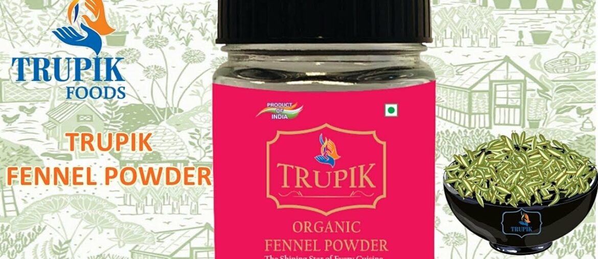 ||Trupik Organic Fennel Powder||Product Of Trupik Foods||