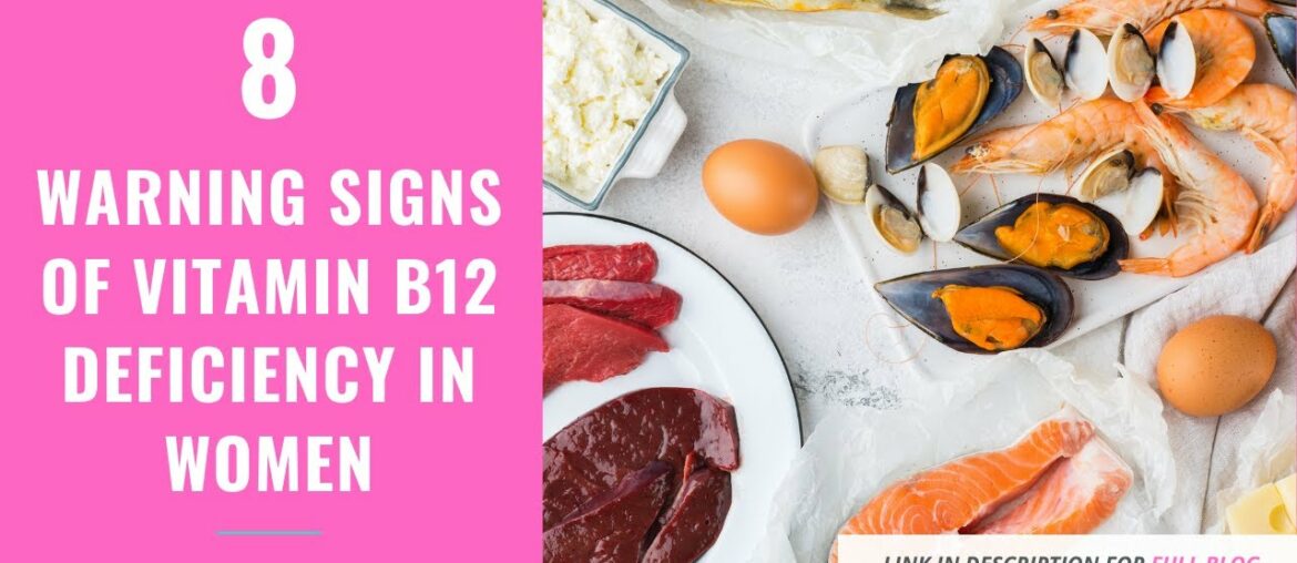 8 Serious Symptoms of Vitamin B12 Deficiency in Women (You Should Never Ignore!)
