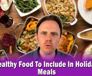 Healthy Food To Include In Holiday Meals