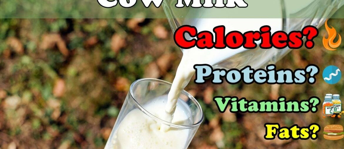 COW MILK - Calories, Proteins, Vitamins, Fat, Minerals [ANALYSIS]