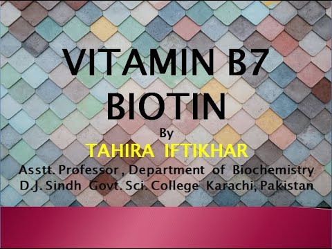 VITAMIN B7 (BIOTIN). Easy and complete in Urdu/Hindi