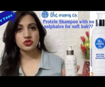The Moms Co. Natural Protein Shampoo - *Non-Sponsored* REVIEW