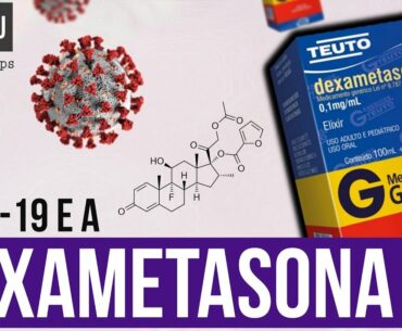 DEXAMETASONA E A COVID-19 | Immunity DROPS