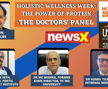 Holistic Wellness Week: The Power Of Protein | The Doctors' Panel | NewsX