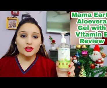 Mama Earth Aloevera Gel with vitamin E Review | Use of Aloevera Gel for Skin and Hairs