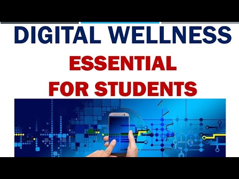 Digital Wellness   Essential for Students