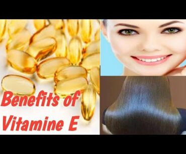 Vitamin E for Skin and Hair Care / Vitamin E skin and hair Treatment