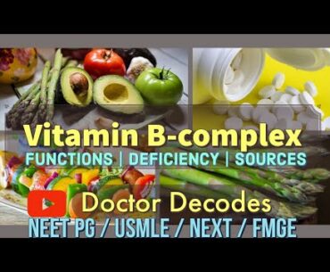 Vitamin B complex |Everything you need to know | NEXT/ NEET PG/ FMGE /MCI/ Nursing | Neurobion Forte