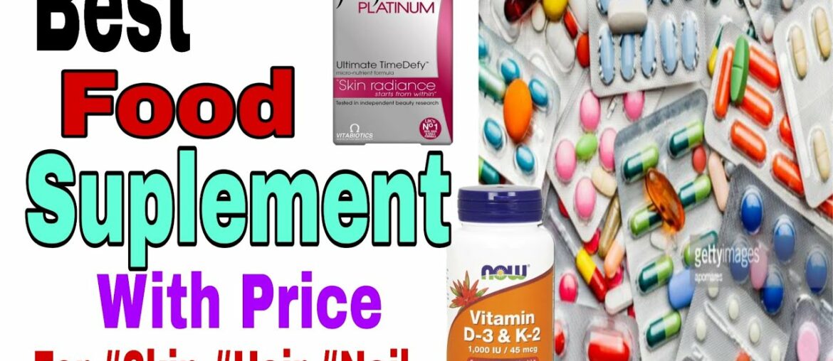 Best Food Supplements For Clear, Brighter & Whitening skin | Food Supplement For Skin, Hair & Nail