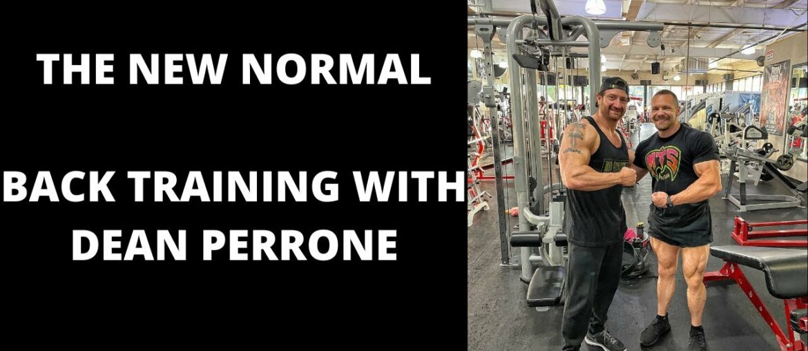 The New Normal Training and Diet Vlog 1 - Back Training with Dean