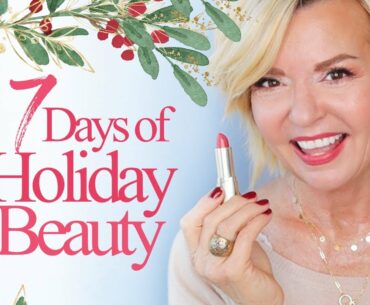 7 Days of Holiday Beauty Over 50 - Day 7