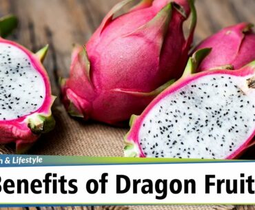 5 Benefits of Dragon Fruit