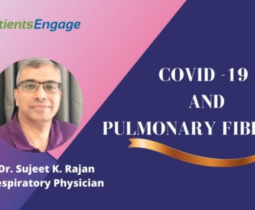 Covid 19 Treatment and Pulmonary Fibrosis