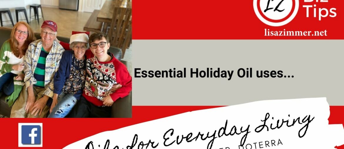 Essential Holiday Oil Uses.  doTERRA Essential Oil Education with Blue Diamond Advocate Lisa Zimmer.