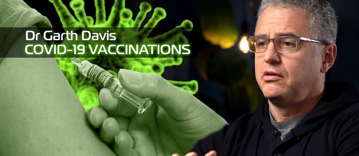 COVID-19 VACCINATION risks, Benefits, and More: Dr Garth Davis